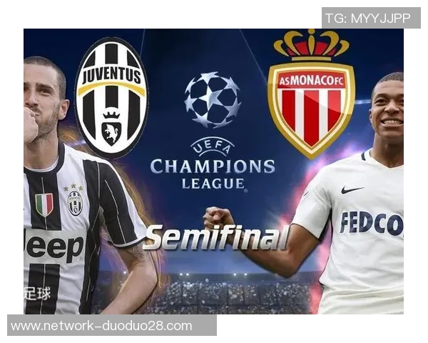 尤文图斯与摩纳哥激战在即搜狐体育全程直播精彩对决